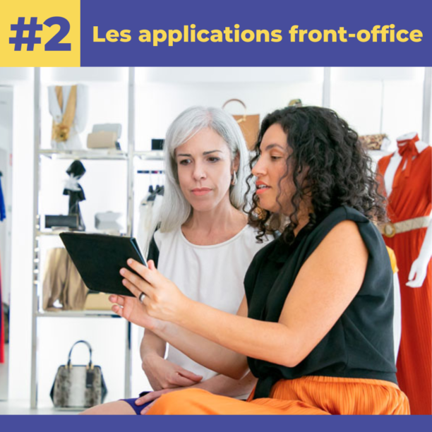 NOS SOLUTIONS RETAIL : LES APPLICATIONS FRONT OFFICE